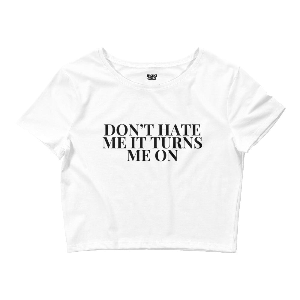 Dont Hate Crop Tee